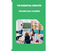 The Essential Undated Teacher Daily Planner