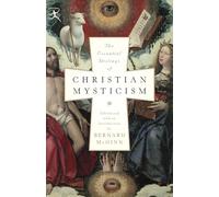 Bernard McGinn The Essential Writings of Christian Mysticism (Tascabile)