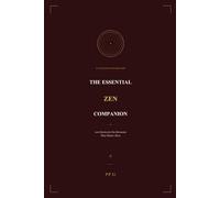 The Essential Zen Companion: 100 Stories for the Moments That Matter Most