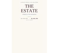 The Estate: A Mystery in Ten Calculations