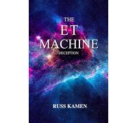 THE ET MACHINE: DECEPTION