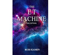 THE ET MACHINE: DECEPTION