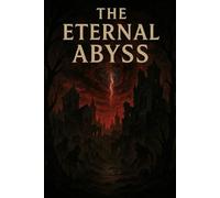 The Eternal Abyss