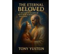 The Eternal Beloved: A Million-Year Love of Metatron Across Universes