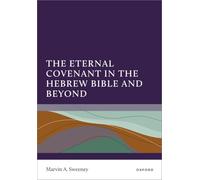 The Eternal Covenant in the Hebrew Bible and Beyond
