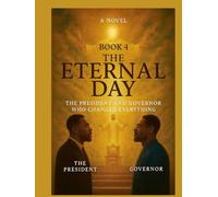 The Eternal Day: The Two Who Prepared the Way Book 4