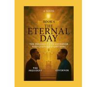 The Eternal Day: The Two Who Prepared the Way Book 4