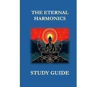 The Eternal Harmonics Study Guide