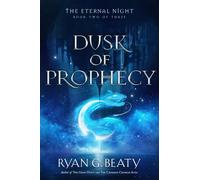 The Eternal Night: Dusk of Prophecy
