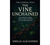 The Eternal Rest: The Vine Unchained