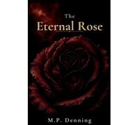 The Eternal Rose