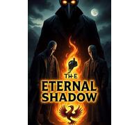 The Eternal Shadow