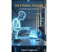 The Eternal Teacher: AI and the Future of Learning