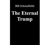The Eternal Trump
