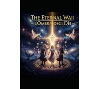 The eternal war: L’Ombra degli Dèi