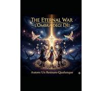 The eternal war: L’Ombra degli Dèi