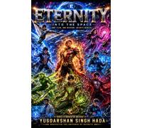 The Eternity: Into The Space