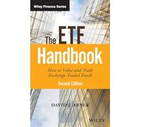 The ETF Handbook: How to Value and Trade Exchange Traded Funds