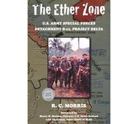The Ether Zone: U.S. Army Special Forces Detachment B-52, Project Delta