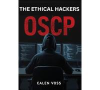 THE ETHICAL HACKERS OSCP PLAYBOOK: A Practical Guide to Penetration Testing, Privilege Escalation, and OSCP Exam Preparation