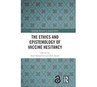 The Ethics and Epistemology of Vaccine Hesitancy