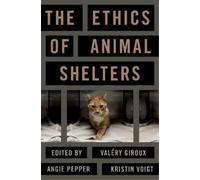 The Ethics of Animal Shelters (Tascabile)