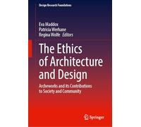 The Ethics of Architecture and Design: Archeworks and its Contributions to Society and Community