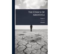 The Ethics Of Aristotle