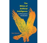 The Ethics of Artificial Intelligence: A Philosophical Introduction