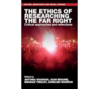 Meghan Tinsley The Ethics of Researching the Far Right (Tascabile)
