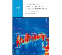 The Ethics of Surveillance in Times of Emergency