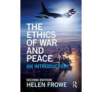 The Ethics of War and Peace: An Introduction