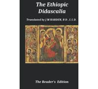 The Ethiopic Didascalia: The Reader's Edition
