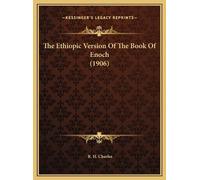 The Ethiopic Version Of The Book Of Enoch (1906) (Copertina rigida)