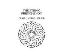 The Ethnic Phenomenon - Van Den Berghe Pierre L.
