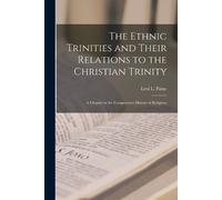 The Ethnic Trinities and Their Relations to the Christian Trinity; a (Tascabile)