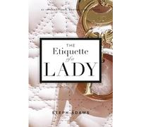 The Etiquette Of A Lady