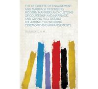 The Etiquette of Engagement and Marriage