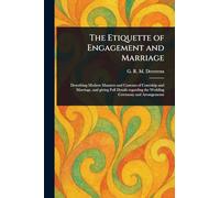 The Etiquette of Engagement and Marriage