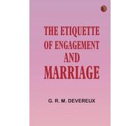 The Etiquette of Engagement and Marriage