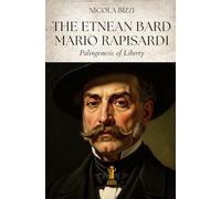 The Etnean Bard Mario Rapisardi: Palingenesis of Liberty