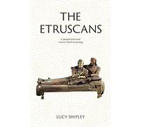 The Etruscans: Lost Civilizations
