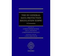 The EU General Data Protection Regulation (GDPR): A Commentary
