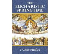 The Eucharistic Springtime