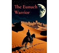 The Eunuch Warrior