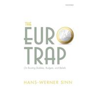 The Euro Trap: On Bursting Bubbles, Budgets, and Beliefs