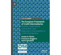 The European Framework of Credit Intermediaries: Entities, Supervisory Authorities and Regulatory Frameworks in Credit Distribution