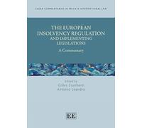 The European Insolvency Regulation and Implementing Legislations: A Commentary