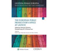 The European public prosecutor’s office at launch. Adapting natio