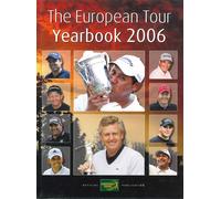 The European Tour Yearbook 2006 - [Aurum Press]